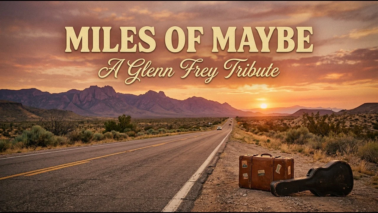 Miles of Maybe — Ein Roadtrip als Hommage an Glenn Frey